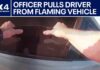 Officer Honored After Dramatic Rescue Texas police officer pulls driver from flaming vehicle