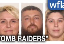Trio Accused of Looting Graves Across 9 States ‘Tomb raiders’ wanted after stealing family heirlooms from cemeteries across Florida: deputies